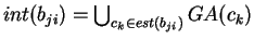 $ int(b_{ji}) = \bigcup_{c_k \in est(b_{ji}) } GA(c_{k}) $