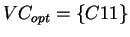 $ VC_{opt} = \{C11\}$