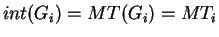 $ int(G_i) = MT(G_i) = MT_i$