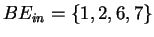 $ BE_{in} = \{1,2,6,7\}$