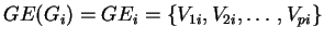 $ GE(G_i) = GE_i = \{V_{1i},V_{2i},\ldots,V_{pi}\}$